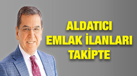 Aldatıcı emlak ilanları takibe alındı